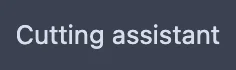 The top bar's mode readout reading "Cutting assistant".