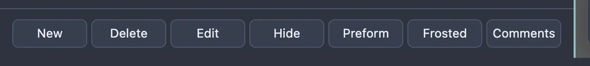 The tier toolbar with the pane widened past about 540px: all seven buttons, New, Delete, Edit, Hide, Preform, Frosted, Comments, on one row.